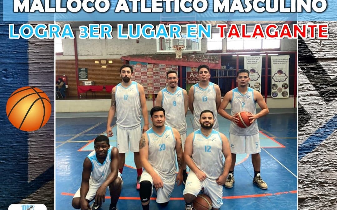 Malloco Atlético masculino logra el 3er lugar en campeonato de básquetbol de Talagante